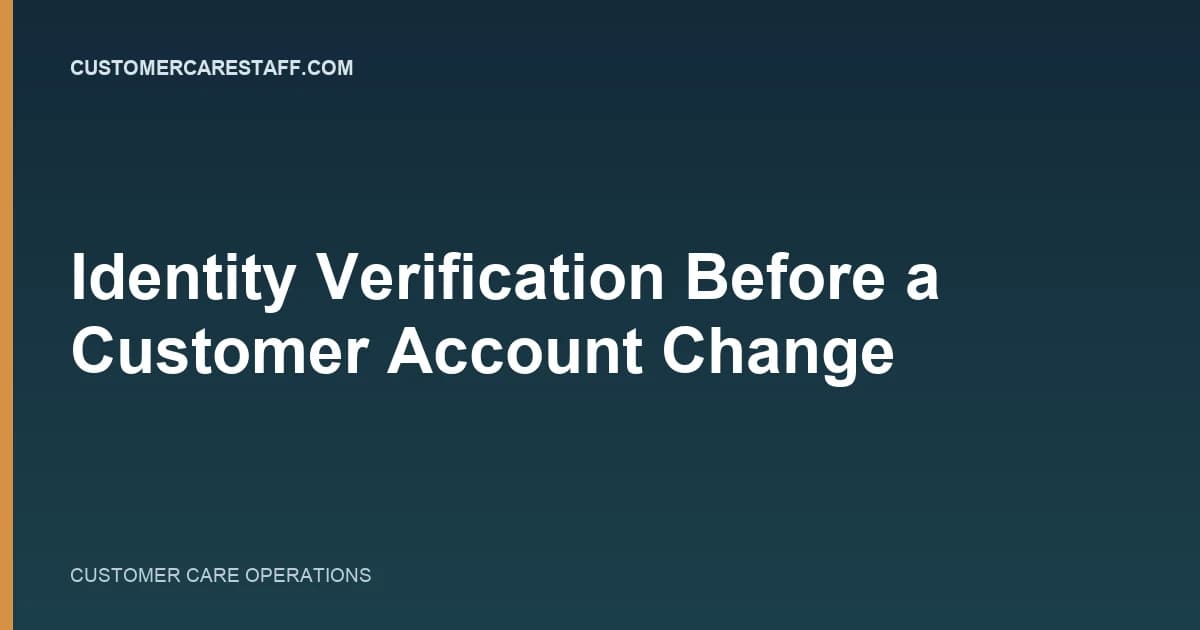 Identity Verification Before a Customer Account Change